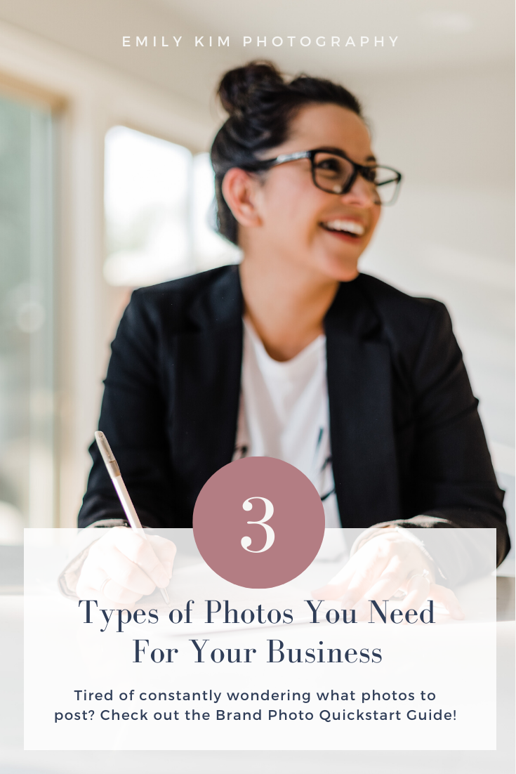 A graphic that says, "3 Types of Photos You Need For Your Business. Tired of constantly wondering what photos to post? Check out the Brand Photo Quickstart Guide"