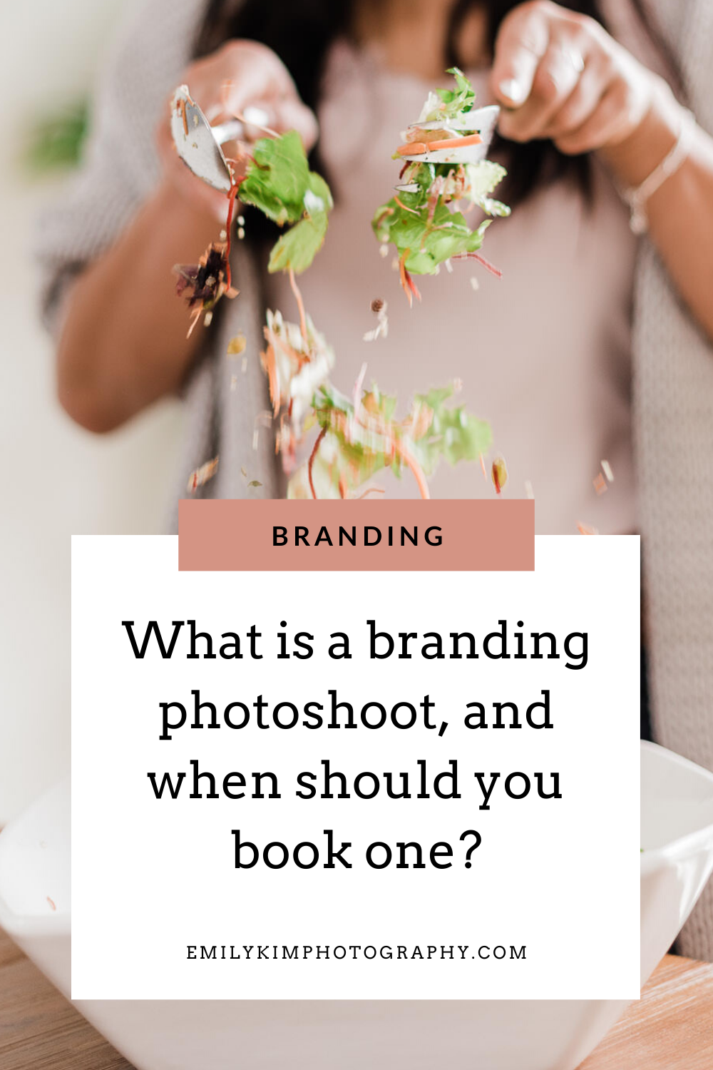 A graphic with the headline, "What is a branding photoshoot, and when should you book one?" The background image is a close up of a woman tossing salad.