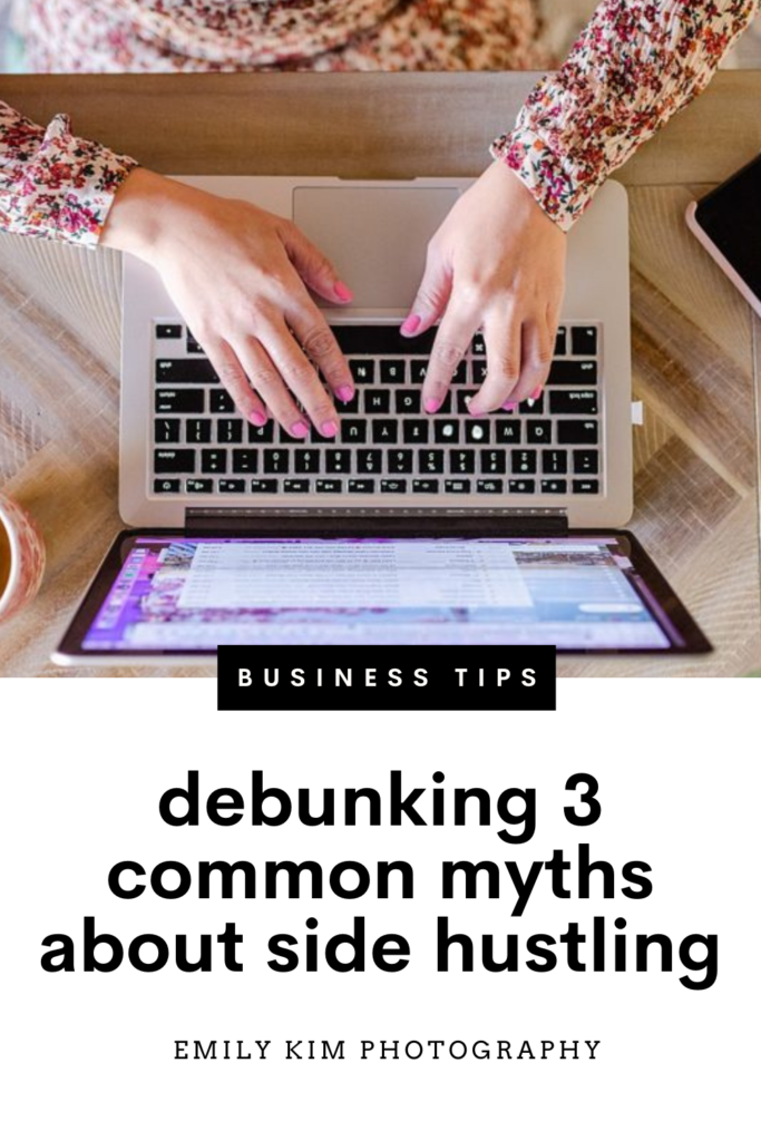 debunking 3 common myths about side hustling