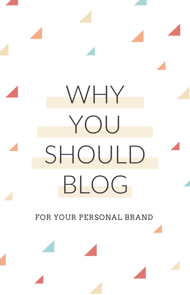 why you should blog for your personal brand