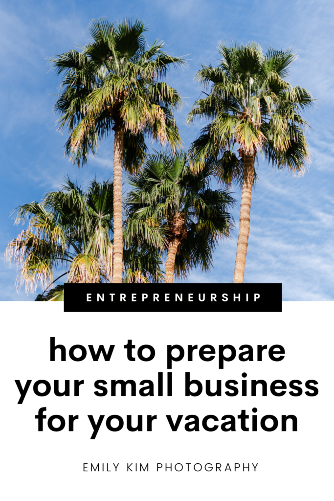 how to prepare your small business for your vacation