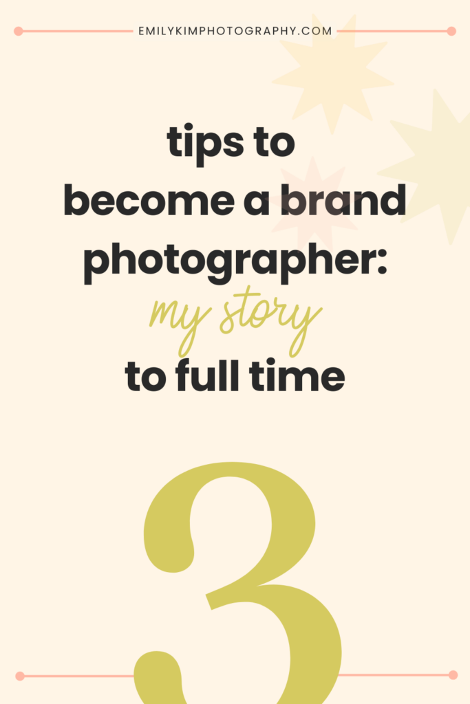 3 tips to become a brand photographer: my story to full time