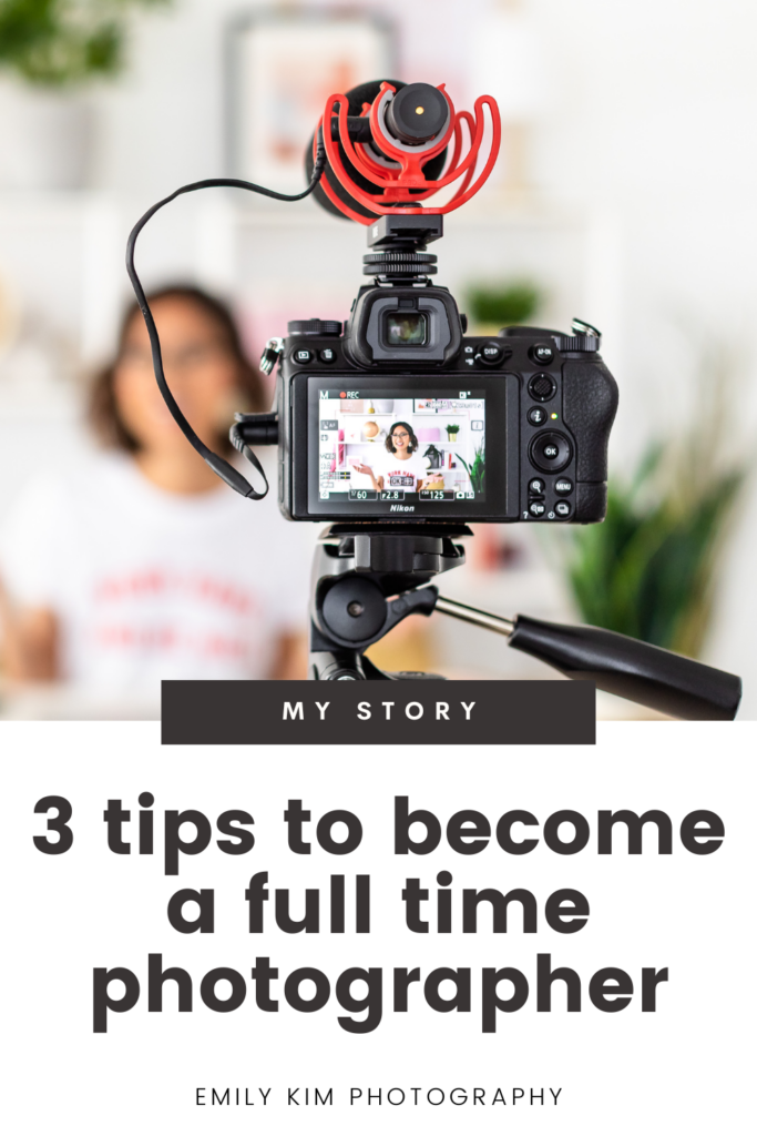 3 tips to become a full time photographer