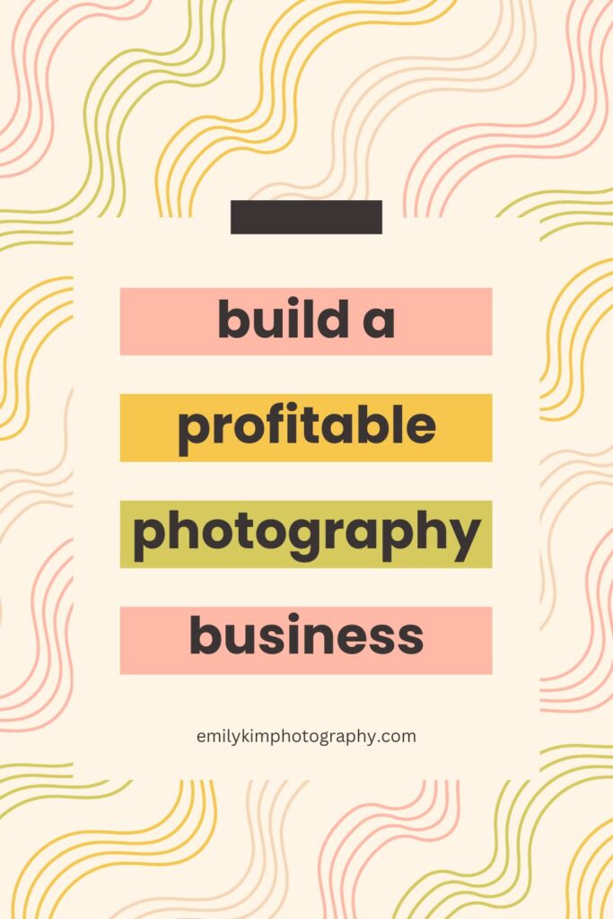 build a profitable photography business
